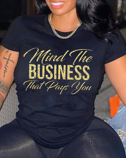 Mind The Business Tee