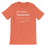 Alotofit Live Today White Short-Sleeve Unisex T-Shirt