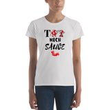 Alotofit Too Much Sauce Women's short sleeve t-shirt